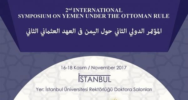 اليمن في العهد العثماني الثاني.. مؤتمر أكاديمي دولي في جامعة إسطنبول